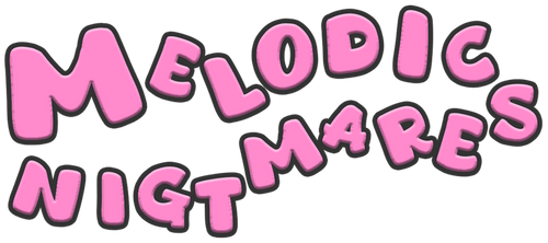 Melodic Nightmares